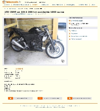 Cliquez ici pour voir l'image (001 250 CBRR an 2012 300 km accidente 1800 euros Motos Herault - leboncoin.fr - 2013 03 11 - 16 17 00 - www.leboncoin.fr-motos-436616145.htm.jpg)